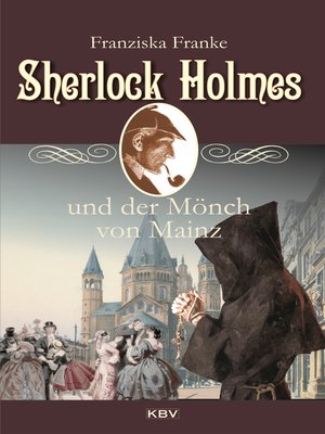 cover image of Sherlock Holmes und der Mönch von Mainz